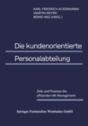 Image for Die kundenorientierte Personalabteilung: Ziele und Prozesse des effizienten HR-Management