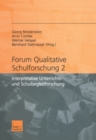 Image for Forum qualitative Schulforschung 2: Interpretative Unterrichts- und Schulbegleitforschung