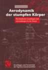 Image for Aerodynamik der stumpfen Korper: Physikalische Grundlagen und Anwendungen in der Praxis