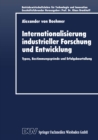 Image for Internationalisierung industrieller Forschung und Entwicklung: Typen, Bestimmungsgrunde und Erfolgsbeurteilung.