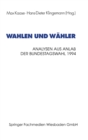 Image for Wahlen und Wahler: Analysen aus Anla der Bundestagswahl 1994