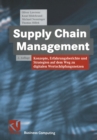 Image for Supply Chain Management: Konzepte, Erfahrungsberichte und Strategien auf dem Weg zu digitalen Wertschopfungsnetzen