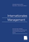Image for Internationales Management / International Management: Auswirkungen globaler Veranderungen auf Wettbewerb, Unternehmensstrategie und Markte / Effects of Global Changes on Competition, Corporate Strategies, and Markets