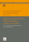Image for Jugend und Demokratie - Politische Bildung auf dem Prufstand: Eine quantitative und qualitative Studie aus Sachsen-Anhalt : 18