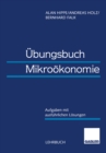 Image for Ubungsbuch Mikrookonomie: Aufgaben mit ausfuhrlichen Losungen