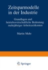 Image for Zeitsparmodelle in der Industrie: Grundlagen und betriebswirtschaftliche Bedeutung mehrjahriger Arbeitszeitkonten