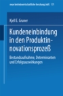 Image for Kundeneinbindung in den Produktinnovationsproze: Bestandsaufnahme, Determinanten und Erfolgsauswirkungen : 171
