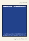 Image for Kampf um Zugehorigkeit: Nationale Staatsburgerschaft als Modus sozialer Schlieung