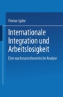 Image for Internationale Integration und Arbeitslosigkeit: Eine wachstumstheoretische Analyse