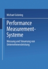 Image for Performance-Measurement-Systeme: Messung und Steuerung von Unternehmensleistung