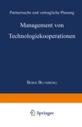 Image for Management von Technologiekooperationen: Partnersuche und vertragliche Planung.