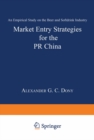 Image for Market Entry Strategies for the PR China: An Empirical Study on the Beer and Softdrink Industry.