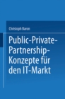 Image for Public-Private-Partnership-Konzepte fur den IT-Markt.