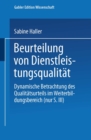 Image for Beurteilung von Dienstleistungsqualitat: Dynamische Betrachtung des Qualitatsurteils im Weiterbildungsbereich.