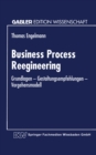 Image for Business Process Reengineering: Grundlagen - Gestaltungsempfehlungen - Vorgehensmodell.