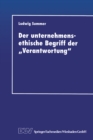 Image for Der unternehmensethische Begriff der Verantwortung&quot;: Eine Grundlegung im Anschlu an Jonas, Kant und Habermas.