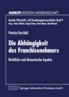 Image for Die Abhangigkeit des Franchisenehmers: Rechtliche und okonomische Aspekte. : 9