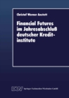 Image for Financial Futures im Jahresabschlu deutscher Kreditinstitute.