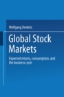 Image for Global Stock Markets: Expected Returns, Consumption, and the Business Cycle