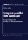 Image for Groupware enabled Data Warehouse: Management Support fur Prufungs- und Beratungsgesellschaften.