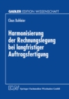 Image for Harmonisierung der Rechnungslegung bei langfristiger Auftragsfertigung: Perspektiven fur die Bilanzierung in Deutschland und Osterreich.