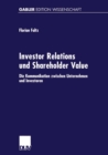 Image for Investor Relations und Shareholder-Value: Die Kommunikation zwischen Unternehmen und Investoren.