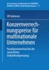Image for Konzernverrechnungspreise fur multinationale Unternehmen: Paradigmenwechsel bei der steuerlichen Einkunfteabgrenzung. : 17