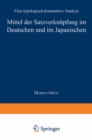 Image for Mittel der Satzverknupfung im Deutschen und im Japanischen: Eine typologisch-kontrastive Analyse.