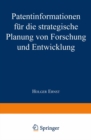 Image for Patentinformationen fur die strategische Planung von Forschung und Entwicklung.