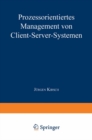 Image for Prozessorientiertes Management von Client-Server-Systemen.