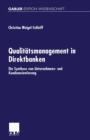 Image for Qualitatsmanagement in Direktbanken: Die Synthese von Unternehmens- und Kundenorientierung