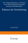 Image for Rahmen der Orientierung: Eine Langsschnittanalyse von Frames in der Philosophieberichterstattung deutscher Qualitatsmedien