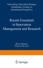 Image for Recent Essentials in Innovation Management and Research: Networking, Innovation Systems, Instruments, Ecology in International Perspective