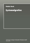 Image for Systemmigration: Strategien fur die Informatik.