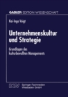 Image for Unternehmenskultur und Strategie: Grundlagen des kulturbewuten Managements.