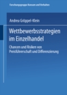 Image for Wettbewerbsstrategien im Einzelhandel: Chancen und Risiken von Preisfuhrerschaft und Differenzierung.