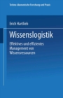 Image for Wissenslogistik: Effektives und effizientes Management von Wissensressourcen
