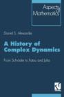 Image for A History of Complex Dynamics