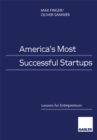 Image for America&#39;s Most Successful Startups: Lessons for Entrepreneurs