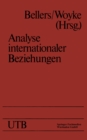 Image for Analyse internationaler Beziehungen: Methoden - Instrumente - Darstellungen