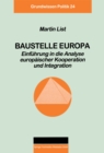 Image for Baustelle Europa: Einfuhrung in die Analyse europaischer Kooperation und Integration