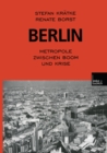 Image for Berlin: Metropole zwischen Boom und Krise