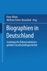 Image for Biographien in Deutschland: Soziologische Rekonstruktionen gelebter Gesellschaftsgeschichte