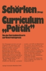 Image for Curriculum Politik: Von der Curriculumtheorie zur Unterrichtspraxis