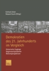 Image for Demokratien des 21. Jahrhunderts im Vergleich: Historische Zugange, Gegenwartsprobleme, Reformperspektiven