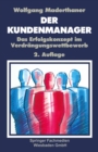 Image for Der Kunden-Manager: Das Erfolgskonzept im Verdrangungswettbewerb.
