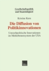 Image for Die Diffusion von Politikinnovationen: Umweltpolitische Innovationen im Mehrebenensystem der USA
