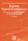 Image for Digitale Signalverarbeitung: Filterung und Spektralanalyse mit MATLAB-Ubungen