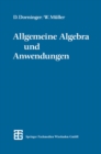 Image for Allgemeine Algebra und Anwendungen
