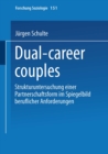 Image for Dual-career Couples: Strukturuntersuchung Einer Partnerschaftsform Im Spiegelbild Beruflicher Anforderungen
